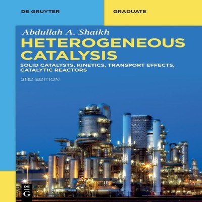 Heterogeneous Catalysis Abdullah A. Shaikh Paperback De Gruyter C