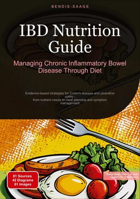 IBD Nutrition Guide: Managing Chronic Inflammatory Bowel Disease Through Diet