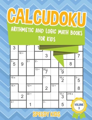 Calcudoku Arithmetic and Logic Math Books for Kids - Volume 3 Speedy Kids Buch