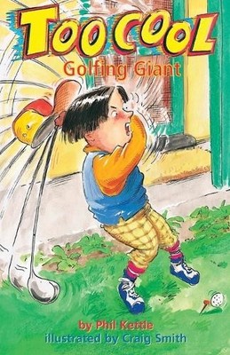Phil Kettle Toocool Golfing Giant (Paperback)
