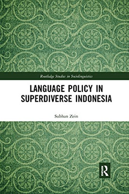 Language Policy in Superdiverse Indonesia (Routledge St - Paperback NEW Zein, Su