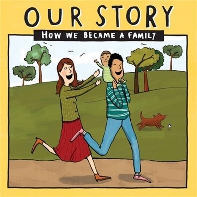 Our Story 001 Hcedsg1: How We Became a Family (Paperback or Softback)