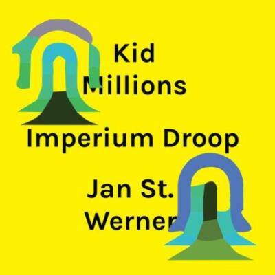 KID MILLIONS & JAN ST. WERNER: IMPERIUM DROOP - LP vinyl *BRAND NEW*