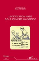 Ralph Keysers | L'intoxication Nazie De La Jeunesse Allemande | Taschenbuch