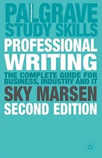 PROFESSIONAL WRITING: 2ND EDITION (PALGRAVE STUDY SKILLS) By Sky Marsen
