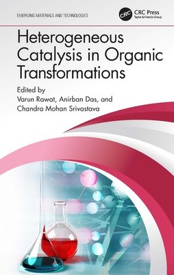 Heterogeneous Catalysis in Organic Transformations by Varun Rawat Hardcover Book
