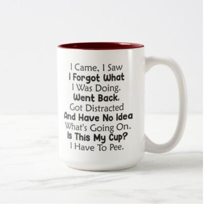 I Came I Saw I Forgot Geschenk Lustiges Geschenk für Abgelenkte Lustig Humorvoll Tasse
