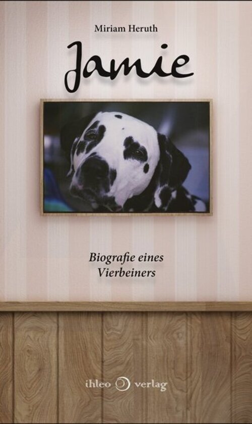 Thumbnail - Jamie Biografie Eines Vierbeiners. Ungekürzte Ausgabe Miriam Heruth