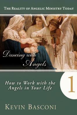 Dancing With Angels 1: How to Work With Angels in Your Life [The Reality of Ange