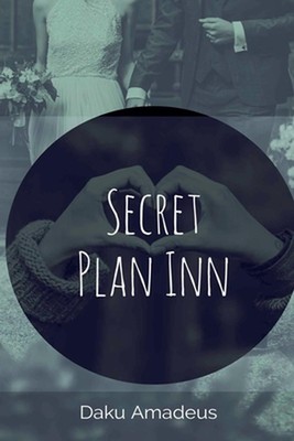 Secret Plan Inn by Daku Amadeus Paperback Book