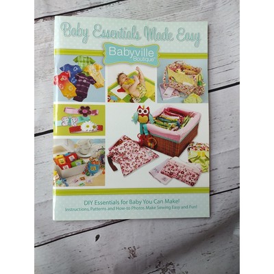 Essentials Babyville Boutique Baby Essentials Made Easy Sewing Pattern Book toys