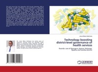 Technology Boosting District-Level Governance Of Health Services Josue Blaise Ha