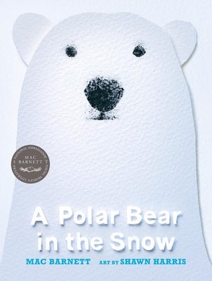 A Polar Bear in the Snow by Mac Barnett (English) Hardcover Book