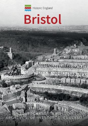 Historic England: Bristol by Simon McNeill-Ritchie,  Historic... - 9781445680378
