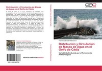 DistribucióN Y CirculacióN De Masas De Agua En El Golfo De CáDiz Francisco Criad