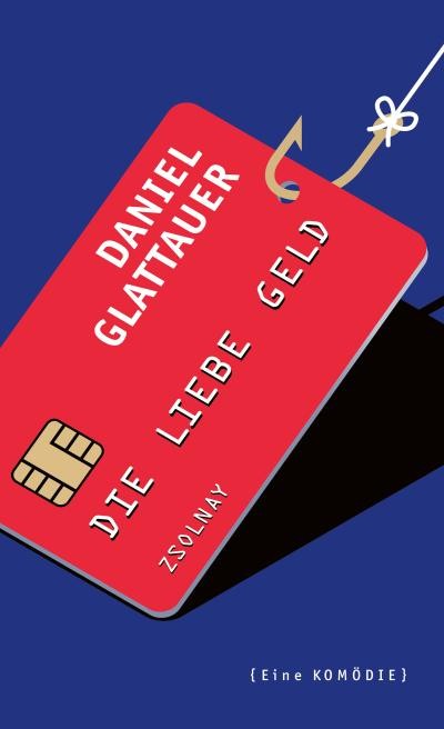 Glattauer Daniel. Die Liebe Geld.