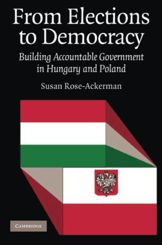 From Elections to Democracy: Building Accountable Government in