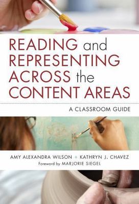 Reading and Representing Across the Content Areas: A Classroom Guide (Language 