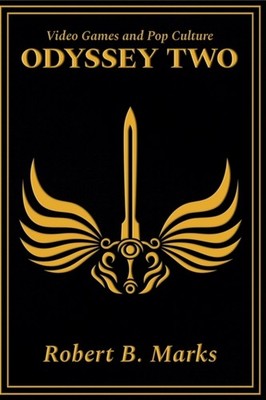 Video Games and Pop Culture: Odyssey Two by Robert B Marks PAPERBACK