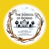 The School Of Boring Sandra Harwood Taschenbuch Kartoniert / Broschiert Englisch