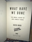 ✳️ Signed! What Have We Done: The Moral Injury of Our Longest Wars by Wood David — photo 2