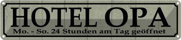 Blechschild 10X46 Cm Hotel Opa 24 Stunden Am Tag Oma Spruch Zitat Deko Geschenk-image