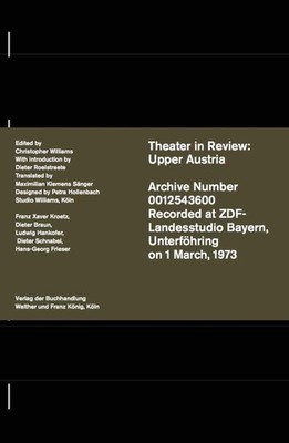 Christopher Williams. Theatre in Review: Upper Austria Christopher Williams