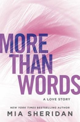 More Than Words : A Love Story Paperback Mia Sheridan