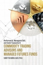 Performance, Managerial Skill, and Factor Exposures in Commodity Trading Advisor