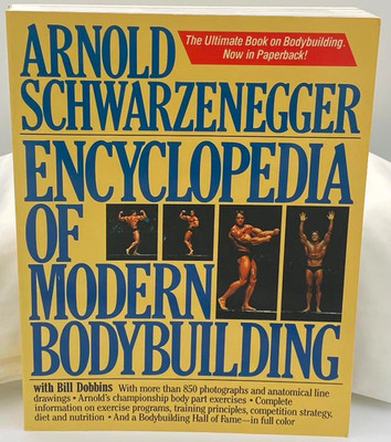 Arnold Schwarzenegger Encyclopedia of Modern Bodybuilding PB Illustrated