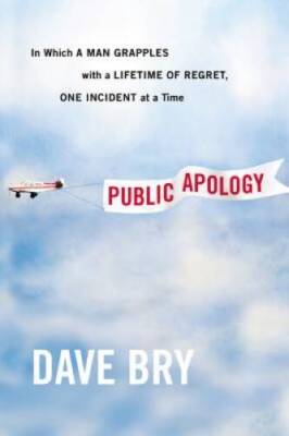 Public Apology: In Which a Man Grapples With a Lifetime of Regret, One In - GOOD