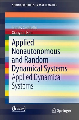Tomás Caraballo (u. a.) | Applied Nonautonomous and Random Dynamical Systems | x