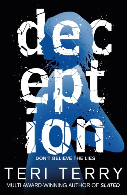 Dark Matter: Deception Book 2 by Teri Terry (Paperback Book)