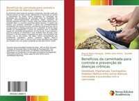 BenefíCios Da Caminhada Para Controle E PrevençãO De DoençAs CrôNicas Ismael Alv
