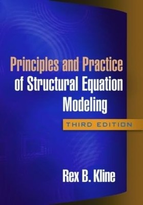 Principles and Practice of Structural Equation Modeling, Third Edition (Methodo,