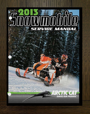 500cc-1100cc Snowmobile Service Manual Fits 2013 Arctic Cat Bearcat F XF 2259510