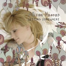 Getting Somewhere von Allison Moorer | CD | Zustand gut