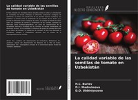 H. C. Buriev (U. A.) | La Calidad Variable De Las Semillas De Tomate En...
