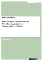 Andreas Kirchner | Anforderungen An Die Berufliche Weiterbildung Durch Den...