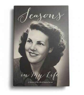 Seasons in My Life Geneva Servais SIGNED Hardcover Memoir 2020