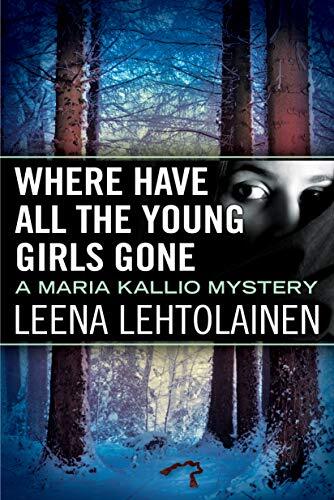 Where Have All the Young Girls Gone (Maria Kallio). Lehtolainen, Witesman** - Image 5