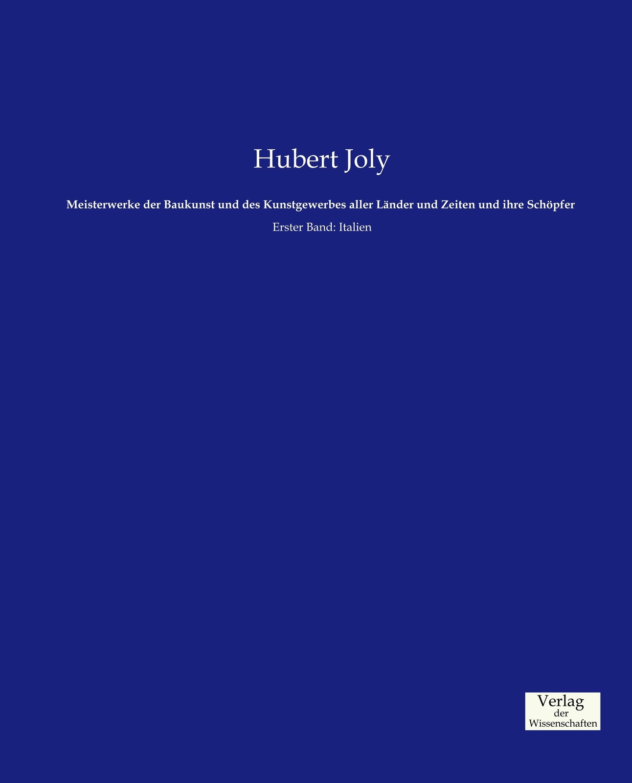 Thumbnail - Hubert Joly | Meisterwerke Der Baukunst Und Des Kunstgewerbes Aller