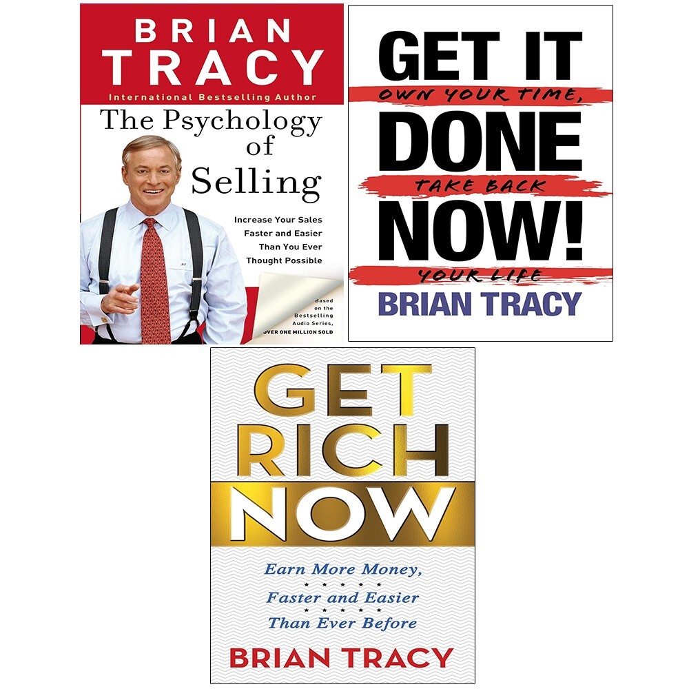 Brian Tracy Collection 3 Books Set Psychology of Selling,Get Rich Now,Get It Don