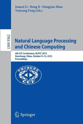 Natural Language Processing and Chinese Computing - 9783319252063