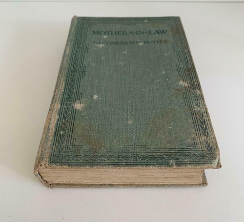 Mothers-In-Law by Baroness Von Hutten Hardcover Book First Ed First Print 1922 - Picture 2 of 11