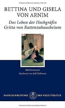 Das Leben der Hochgräfin Gritta von Rattenzuhausbeiuns: ... | Buch | Zustand gut - Bettina von Arnim