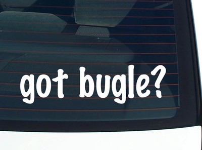 got bugle? CAR DECAL BUMPER STICKER VINYL FUNNY JOKE WINDOW