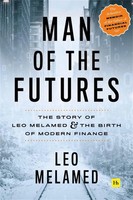 Leo Melamed | Man Of The Futures | Buch | Englisch (2021) | Gebunden