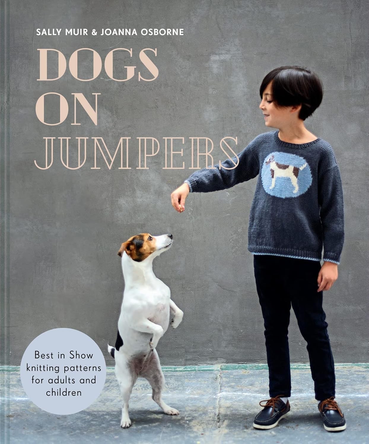 Dogs on Jumpers: Best in show knitting patterns for adults and children [hardcov