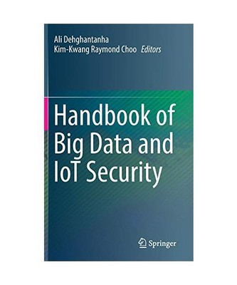 Handbook of Big Data and IoT Security